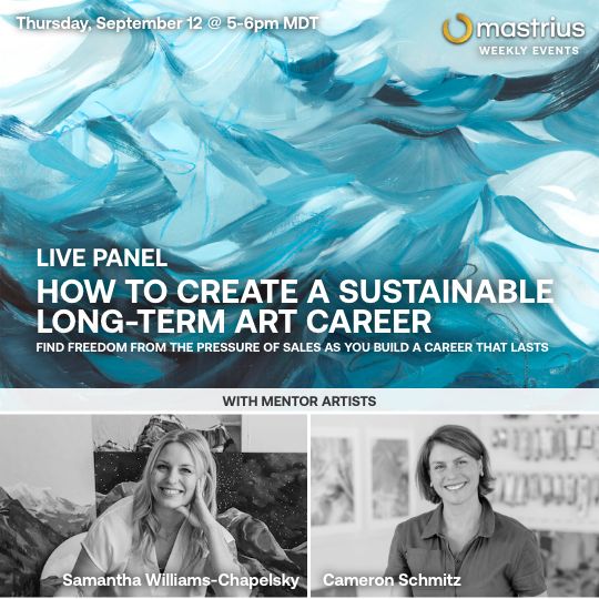 SEPT 12 – Live Panel Sustainable Art Career with Mastrius Master Artists